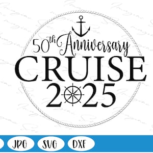 50.o aniversario svg, Cruise Squad Svg, Travel Svg, World SVG, Cruising 2025 SVG, Travel Quotes Svg, Travel Clipart (png, jpg, svg, dxf)