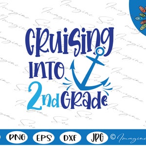 Cruisen in svg, 2e leerjaar svg, 2e leerjaar Svg, My First Day Svg, Elementary Svg, 1e dag Svg, terug naar school Svg (jpg, eps, dxf, svg, svg)