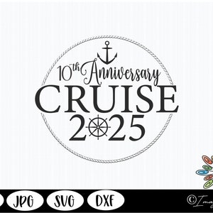 10o Aniversario svg, Aniversario Crucero Svg, Viajes Svg, Mundo SVG, Crucero 2025 SVG, Cita de viaje Svg, Imágenes Prediseñadas de viaje (png, jpg, svg, dxf)