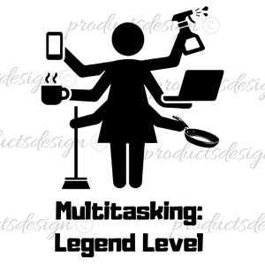 Multitasking Legend Level – Funny Graphic Tee / Gift for Busy Women / Humorous Design for Superwomen