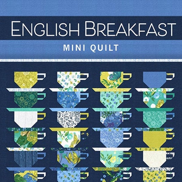English Breakfast  - Quilt Pattern by Robin Pickens featuring Cottage Bleu by Moda fabrics