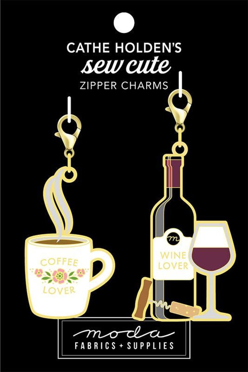 Enamel Zipper Pulls Charms Cathe Holden : Sew Cute, Bee, Dragonfly, Quilt Block, House, Coffee & Wine, Thread, Watering Can, Seed Packet Coffee and Wine