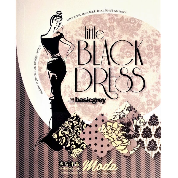 Little Black Dress Collection -  RARE Moda Fabric by BasicGrey