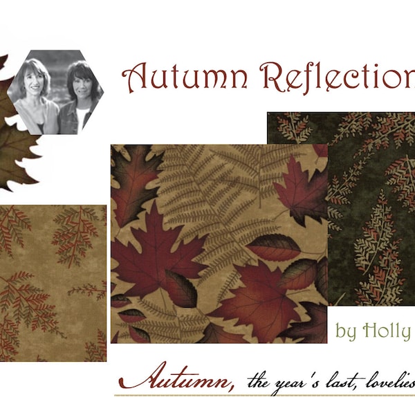 AUTUMN REFLECTIONS - Moda Fabric by Holly Taylor / Autumn Leaves