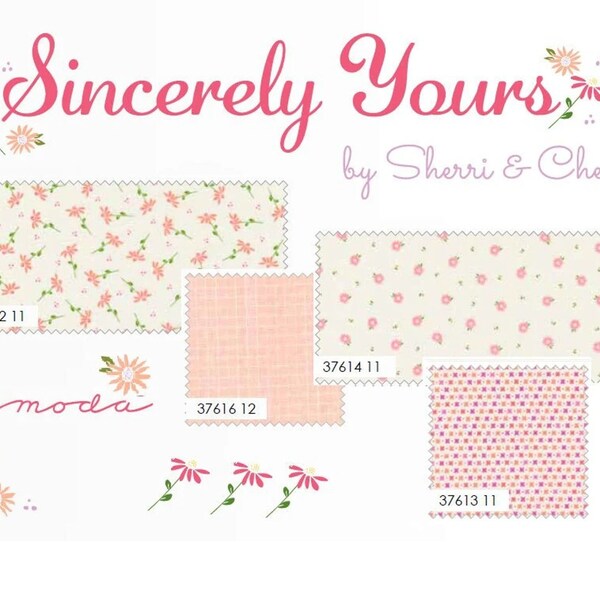 Sincerely Yours Collection -  Moda Fabric by Sherri & Chelsi