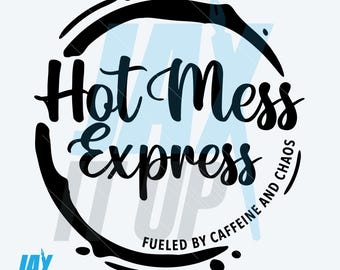 Hot Mess Express SVG Bundle: Funny Cricut Files (Digital Download)