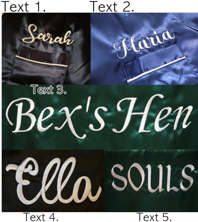 May include: Five different satin robes with embroidered text. The robes are in black, blue, and green. The text on the robes reads "Sarah", "Maria", "Bex's Hen", "Ella", and "SOULS".