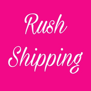 Rush shipping