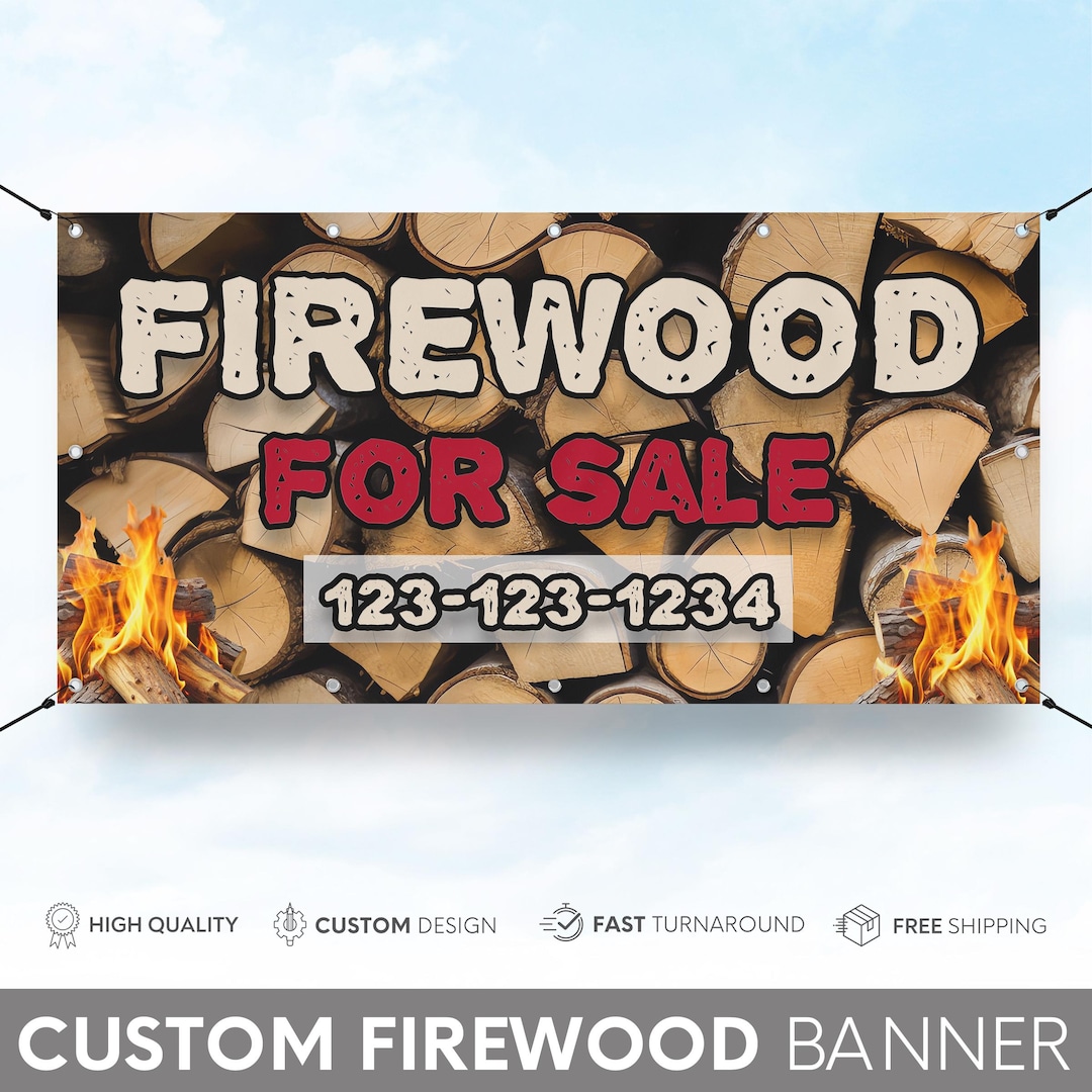 Firewood for Sale Banner, Custom Sign Personalized, 13 Oz Heavy Duty ...