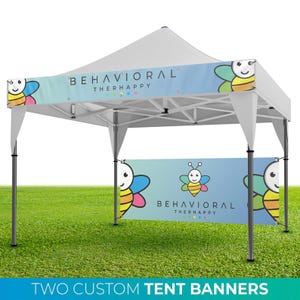 TWO Custom Tent Banners, Outside Vinyl 10x10 Tent Banner, Front 1x10 Back 3x8 Signs, Canopy Tent Festival Banner, Event Marketing PopUp Shop