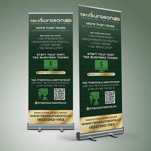 May include: Two roll-up banners with the text "TaxxSurgeon Pro" and "More Than Taxes". The banners list services offered, including tax preparation and bookkeeping. The banners also include a call to action to start a tax business.
