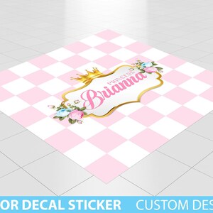 Princess Floor Decal, Pink Princess Birthday Party Decor, Baby Shower Custom Decal Removable sticker, Vinyl Floor Banner, Pink Crown Floral