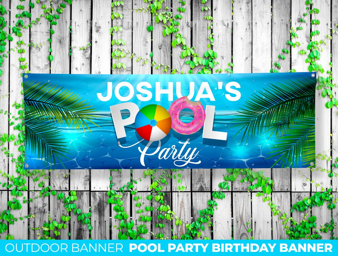 Birthday Pool Party Custom Banner, Vinyl Banner, Birthday Backdrop