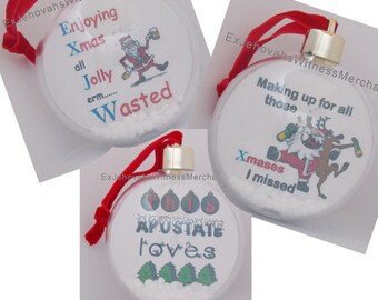 Enjoying Xmas  all Jolly erm.. wasted - Round Christmas decoration Bauble - Ex JW