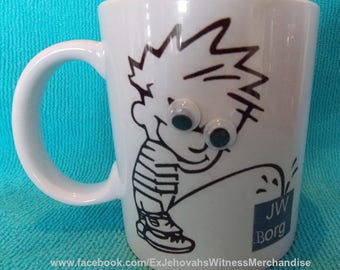 Peeing on Borg funny mug-  Ex-JW,  XJW, APOSTATE mugs, Ex Jehovahs Witness, org