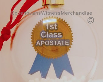 1st Class Apostate - Round Christmas decoration Bauble - Ex JW