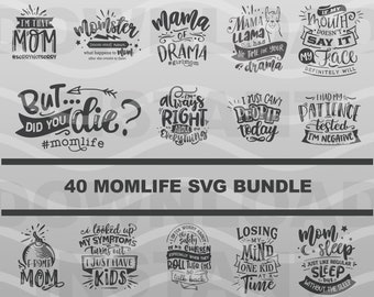 Momlife SVG Bundle - 40 Files - Mom Boss Funny Files, Silly Life, House Wife Joke, Witty Cricut, Housewife, Cut File,Png,Eps,Dxf