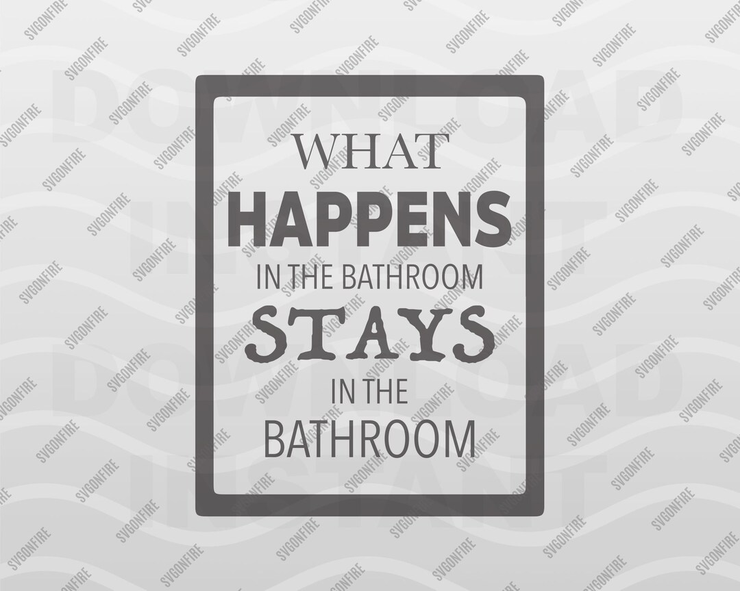 Bathroom Sign SVG Funny Toilet Phrases Humor Quote Clipart Cricut Cut
