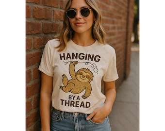 Funny Sloth SVG – Hanging by a Thread PNG – Lazy Mood Clipart for Cricut, Sublimation, Mental Health Shirts & DIY Crafts