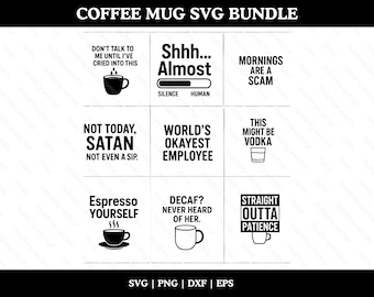 9 Funny Mug SVG Bundle for Cricut Mug Press | Hilarious Digital Mug designs | Coffee Saying SVGs | Sublimation & Vinyl Ready | PNG DXF