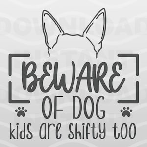 Méfiez-vous des | SVG pour chiens Méfiez-vous des | de signes pour enfants | amoureux des chiens Dog Mama Lovers Citation Cricut Fichier | Eps Dxf Png | Télécharger
