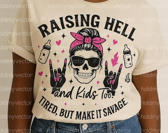Raising Hell and Kids Too SVG | Cool Mom Skull PNG | Funny Sassy Mom Shirt Design | Rocker Mama Clipart | Savage Motherhood Quote