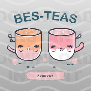 Bes-teas SVG Cute Best Friends SVG Besties My Bestest Kawaii Bes Teas ...