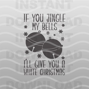 Jingle My Bells SVG - Lustige Frohe Weihnachten Svg - Holiday Design Dekor Clipart Spruch Silhouette Dateien - Eps Dxf Png
