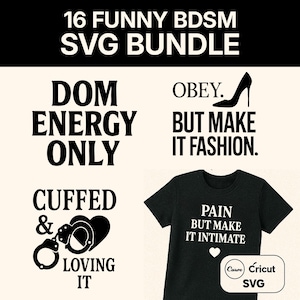 Lustiges BDSM SVG Bundle - Sexy Kinky Zitate, freche Bondage Designs & ausgereifte Erwachsenen Humor PNGs für Cricut und erotische Shirts