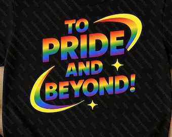To Pride and Beyond PNG | Rainbow Lgbtq Svg, Gay Pride Svg | LGBTQ Pride Month Cricut Silhouette Digital Download