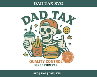 Dad Tax SVG Design | Snack Quality Control Skeleton SVG | Funny Dad T-Shirt Design | Father’s Day SVG Cut File | Dad’s Snack Clipart