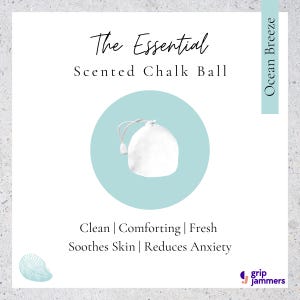 May include: A white drawstring chalk ball centred on a light blue circle. Text reads: The Essential Scented Chalk Ball, Ocean Breeze, Clean | Comforting | Fresh, Soothes Skin | Reduces Anxiety, and the brand name grip jammers with a shell icon.