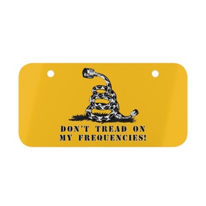 Mini License Plate Dont Tread On My Frequencies Ham Radio