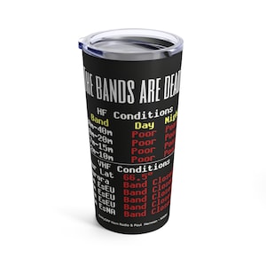 Vacuum Insulated Stainless Steel Coffee Tumbler The Bands Are Dead 20oz. Ham Radio cup