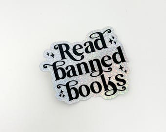 Read Banned Books Die Cut Sticker | Holographic Glitter