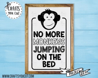 Kids Room SVG No More Monkeys Jumping On The Bed DXF, EPS