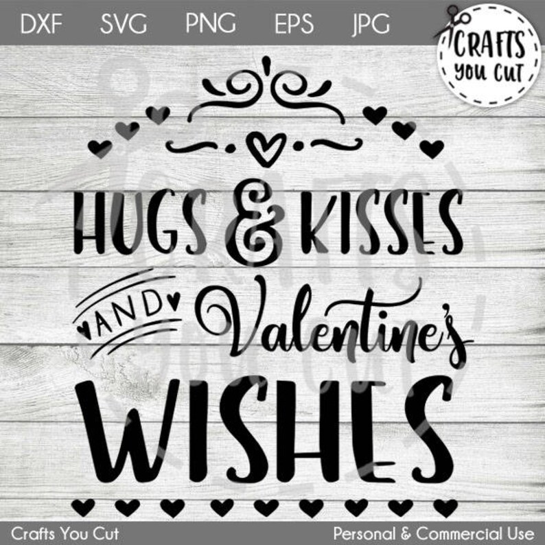 Download Visual Arts Craft Supplies Tools Wedding Svg Cut File Hugs Kisses And Valentine S Wishes Love Valentine