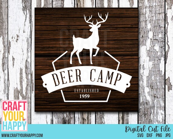 Deer SVG Cut File Deer Camp SVG DXF | Etsy