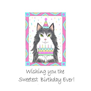 Carte d’anniversaire de chat, choisissez un dicton, Ayez l’anniversaire le plus doux de tous les temps ou Vous pouvez avoir votre gâteau et le manger aussi