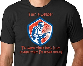 Welder T-shirt Funny Welder Super Cool T-shirt Gift for Dad Gift for Grandpa Gift for Brother Tee Shirt Welding Welder Job Occupational Tee