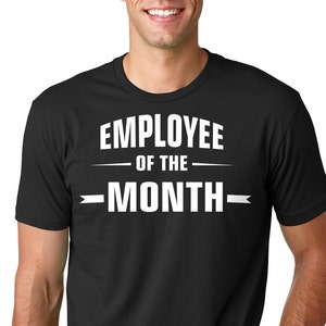 Lustiges Mitarbeiter T-Shirt Geschenk für Mitarbeiter Beste Mitarbeiter Shirt Mitarbeiter des Mundes T-Shirt