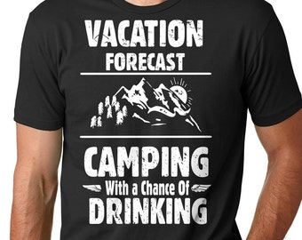 Camiseta con pronóstico de vacaciones, camiseta para acampar, camiseta para beber, camiseta para el fin de semana, camiseta para acampar