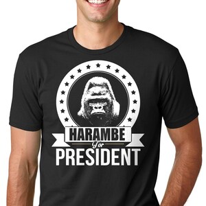 Harambe For President T-Shirt Funny Political Harambe Meme T-Shirt