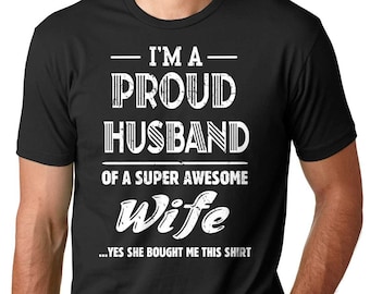 Gift For Husband I'm A Proud Husband Of A Super Awesome Wife Gift For Him Funny Husband T-shirt