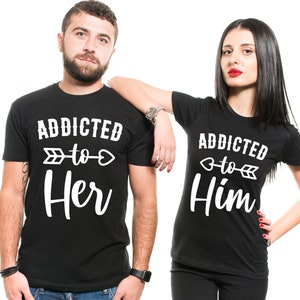 Matching couples shirts, Addicted To Her Him,  Honeymoon shirts for couples,  Valentines couples shirts, just married shirts for couples