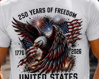 250 years of freedom shirt, usa 250th anniversary tee, patriotic american eagle 1776 2026, 4th of july gift for men