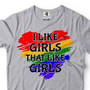 Gay Pride Gay Shirt  Lesbian LGBT Pride T-shirt I Like Girls That Like Girls T-shirt Gay Pride Shirt