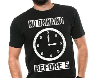 Kein Trinken vor fünf T-Shirt Lustiges Party-T-Shirt Wein-Hemd Cooles T-Shirt Trinkendes T-Shirt