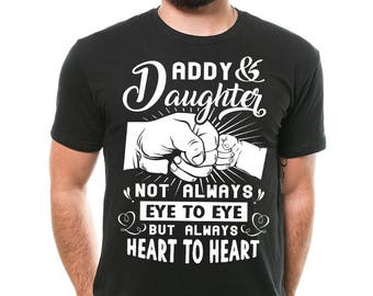 Gift For Dad T-Shirt Proud Dad Tee Birthday Gift For Dad From Daughter T-shirt Daddy And Daughter Heart To Heart T-shirt