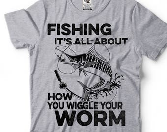 Fishing T-Shirt Funny Fisherman Apparel Tee Shirt
